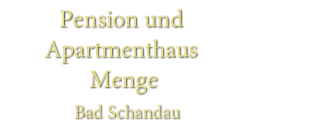 Pension & Apartmenthaus Menge